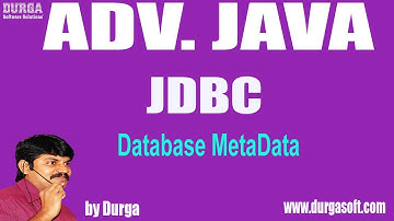 Adv Java || JDBC Session -143 || Database MetaData by Durga sir