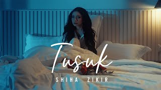 SHIHA ZIKIR - TUSUK [OFFICIAL LYRIC VIDEO SEKALI AKU BAHAGIA]