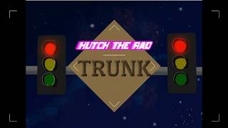 Hutch the RAD - ( RAD-AF ) -Trunk ( Stunt ) Official video