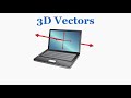 Understanding 3D Vector Notation
