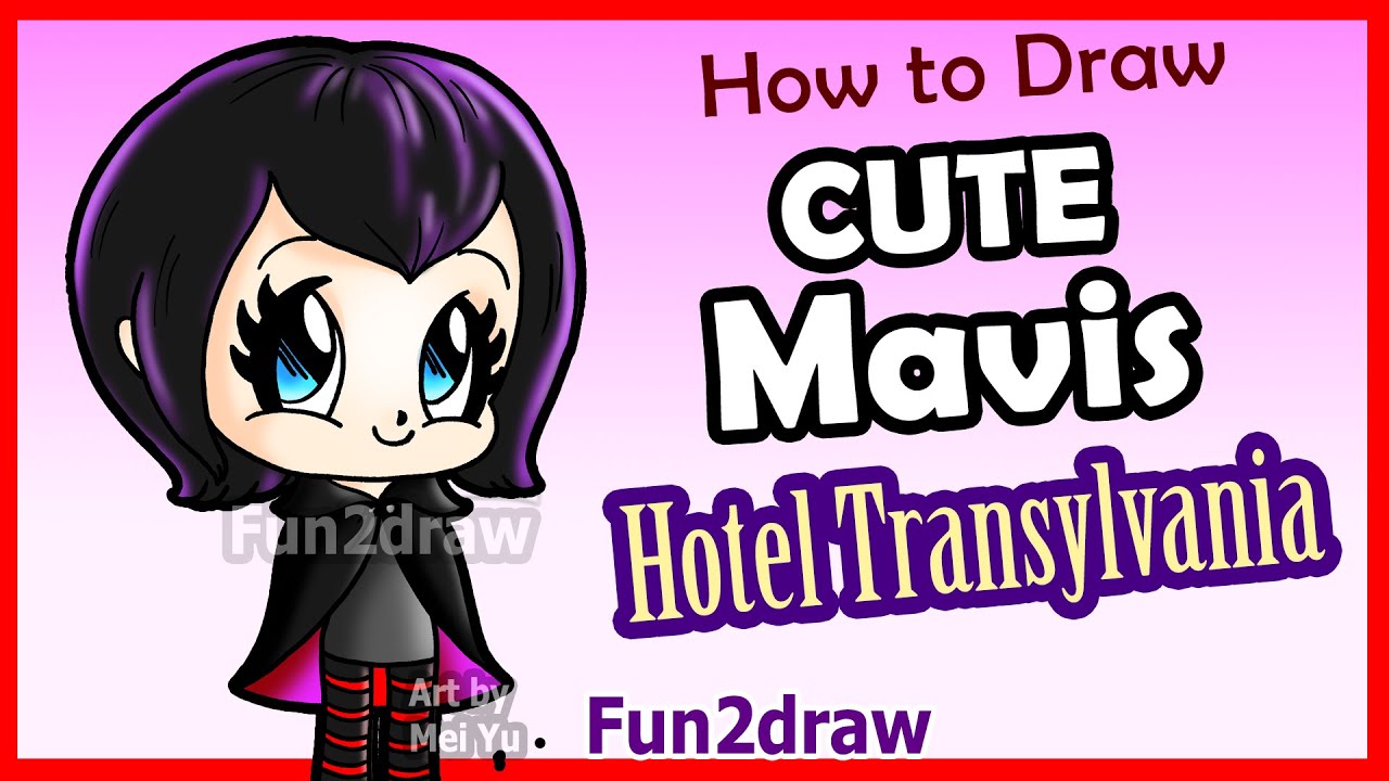 How to Draw Cute Mavis Vampire Girl - Hotel Transylvania 