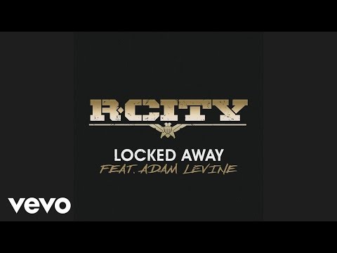 (+) R. City - Locked Away (Audio) ft. Adam Levine