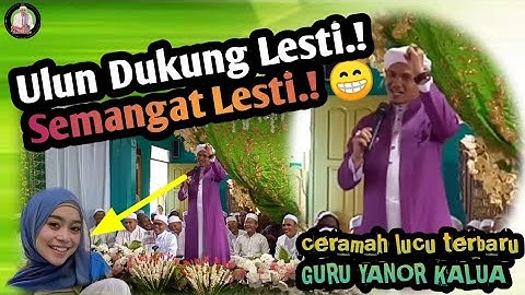 CERAMAH TERBARU.!!! Guru Yanor Kalua di Besarang Kalteng - Ulun Dukung Lesti, Semangat Lesti‼️😁