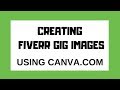 Creating Fiverr Gig Images I Using Canva.com | Ace It With Ava