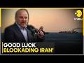 US-Iran War: Ghalibaf Mocks Donald Trump's blockade, Says 'Good Luck' Blockading Iran | WION News