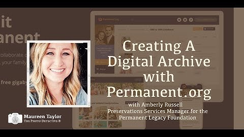 creating a digital archive with Permanent org