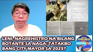 LENI, NAGREHISTRO NA BILANG BOTANTE SA NAGA; TATAKBO BANG CITY MAYOR SA 2025?