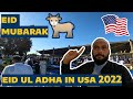 Celebrating EID in USA 2022 - My First EID Ul Ahda in USA 🇺🇸 - Pakistani in USA - EID VLOG