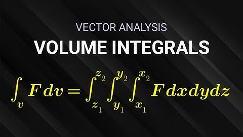 Volume Integrals | Vector Analysis #vectoranalysis #vectorcalculus