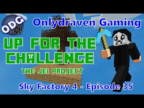 Minecraft Sky Factory 4 - Up For The Challenge - The JEI Project - Episode 35 thumbnail