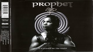 Prophet - It's Gonna Be The Night