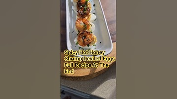 SPICY HOT HONEY SHRIMP DEVILED EGGS