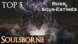 Top 5 - Boss Sous-Estimés dans les Soulsborne !