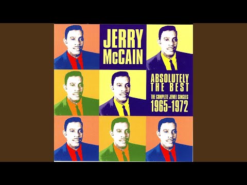 Jerry McCain — I Don't Care Where I Get My Loving