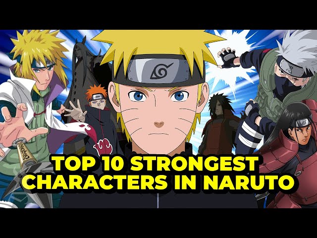 Top 10 Strongest Characters In Naruto! 