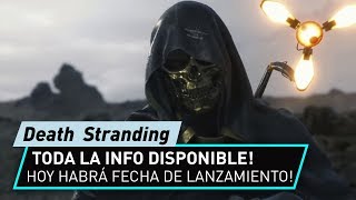 Todo sobre Death Stranding! Ultimas novedades! Hoy habrá fecha de lanzamiento!