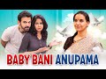 Baby bani anupama   ft chhavi mittal karan v grover and shubhangi  sit  comedy web series