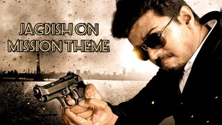 Jagdish On Mission Theme | Thuppakki | Thalapathy Vijay | Harris Jayaraj Thumb