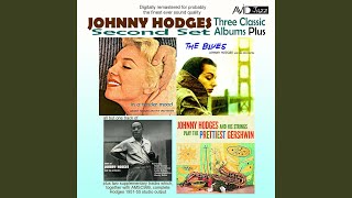 Johnny Hodges And His Strings Play The Prettiest Gershwin: Love Is Here To Stay