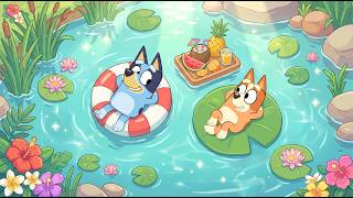 Bluey & Bingo Summer Pond Float 🌺 Gentle Lofi Beats for Study & Work 🍉 Calm Tropical Water Vibes