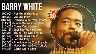 Barry White Greatest Hits ~ Top 100 Artists To Listen in 2022 & 2023