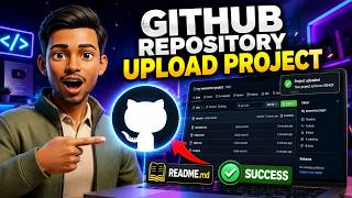 🔥 How to Create a GitHub Repository and Upload a Project | Complete GitHub Tutorial for Beginners