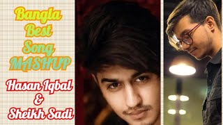 Love Mashup | bangla all song | MUSIC BY  Shiekh Sadi & Hasan S. Iqbal