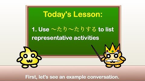 日本語文法 - 〜たり〜たりする（〜たり〜たりする）