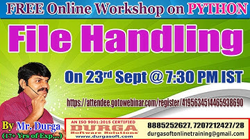 FREE Online Workshop on PYTHON File Handling by DURGA Sir