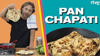 Pan Chapati de Gipsy Chef | Cocina BESTIAL!