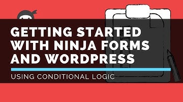 Ninja Forms - Conditional Logic - LattePress Tutorials