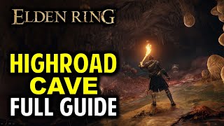 Highroad Cave Walkthrough: All Items, Secrets & Boss Location | Elden Ring (Dungeon Guide)