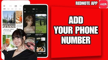 How To Add Your Phone Number On REDnote App.. Step By Step / New Update 2025