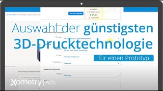 Auswahl Der Günstigsten 3D-Drucktechnologie Für Einen Prototyp Bei Xometry