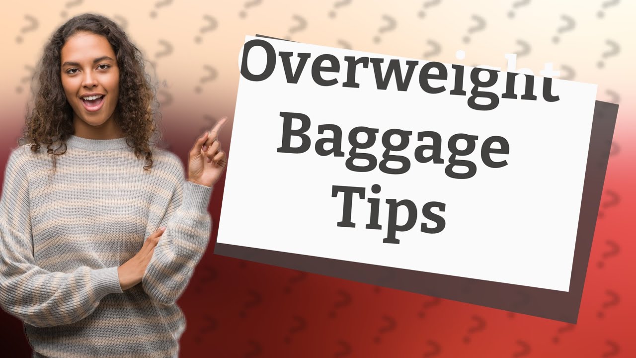 What if my checked bag is slightly overweight? YouTube