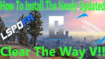 Updated! | How To Install Clear The Way V! | #Tutorial | #CJ | #ClearTheWayV | #LSPDFR | #PoliceMod