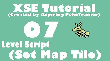 XSE Adv Script Tutorial 7: Level Script For "setmaptile" command