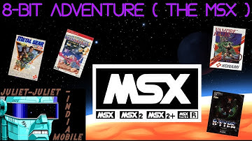 My 8-bit Adventure The MSX Micro Computer