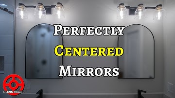 Install Mirrors Like a Pro! | Perfectly Centered and Level Mirrors Every Time