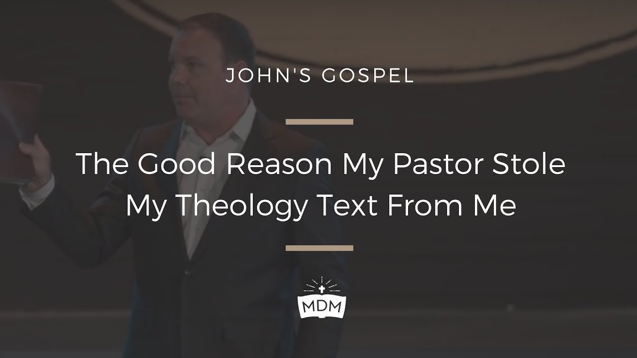 The Good Reason My Pastor Stole My Theology Text From Me - John's Gospel jesus mi fiel amigo