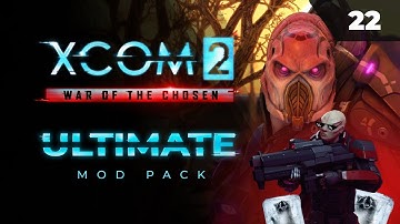 Эпичная бойня на базе Адвента  |   XCOM 2 LWOTC Ultimate. Полное прохождение - 22
