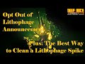 Optional Lithophage Announcement and Best Way to Clean Lithophage Spikes