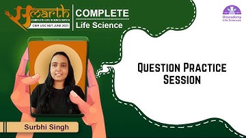 Question Practice Session | CSIR Life Science June 2021 | Samarth Batch