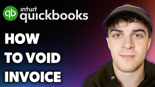 How to Void Quickbooks Invoice (Full 2025 Guide)