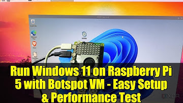Run Windows 11 on Raspberry Pi 5 with Botspot VM - Easy Setup & Performance Test