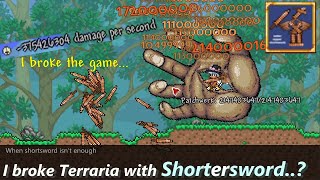 Using Terraria Shortersword To Break The Game Completely Needs Big Iq For Shorter Sword