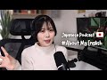 How I learned English. | Japanese Podcast🇯🇵