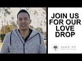 Join Us For Our Love Drop