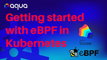 Getting started with eBPF in Kubernetes - Tracee Installation Guide