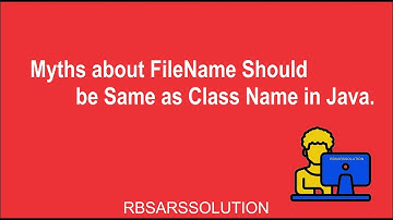 java source file name same or different as class name?